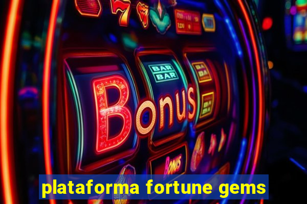 plataforma fortune gems